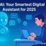 Ask AI: Your Smartest Digital Assistant for 2025